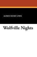 Wolfville Nights 1515285863 Book Cover