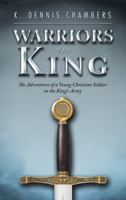 Warriors of the King: The Adventures of a Young Christian Soldier in the King's Army 197364598X Book Cover