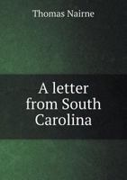 A Letter from South Carolina 1170408559 Book Cover