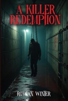 A Killer's Redemption B0FXKRR4W3 Book Cover