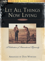 Let All Things Now Living, Vol. 1: A Celebration of International Hymnody 1569393656 Book Cover