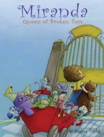 Miranda, Queen of Broken Toys 1684336414 Book Cover