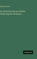 Die ethnische und sprachliche Gliederung der Germanen (German Edition) 3563174865 Book Cover