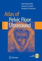 Atlas of Pelvic Floor Ultrasound 1846285208 Book Cover