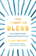 The Power to Bless Lib/E: How to Speak Life and Empower the People You Love 154090055X Book Cover