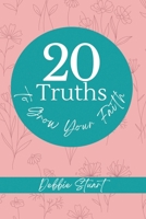 20 Truths to Grow Your Faith B0GBZ9DKC4 Book Cover