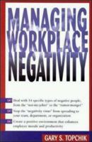 Managing Workplace Negativity 0814405827 Book Cover