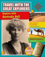 Explore with Gertrude Bell 0778739104 Book Cover