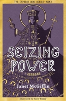 Seizing Power (3) 1910895814 Book Cover