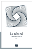 Le rebond (French Edition) 2754746528 Book Cover