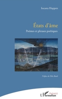 Etats d'âme: Poèmes et phrases poétiques Préface de Félix Boulé (Poésie(s)) (French Edition) 2343149046 Book Cover
