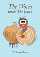 The Worm Inside The Onion 1916820522 Book Cover
