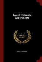 Lowell Hydraulic Experiments 1016824637 Book Cover