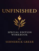 UNFINISHED Special Edition Workbook: Special Edition Workbook | 8.5x11 Inches, 292 Pages, | Devotional, Workbook, Self Help | Gifts for Vacations, Holidays and Free Times B0GD78S1MQ Book Cover