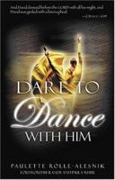 Dare to Dance With Him 1591856450 Book Cover