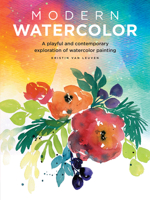 Modern WaterColor A playful and contemporary exploration of watercolor painting (Modern Series) 1633223566 Book Cover