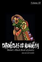 Chronicles of Humanity: Malak's Black Book of Poetry 1466432519 Book Cover