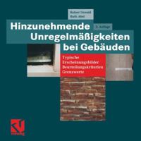 Hinzunehmende Unregelmäßigkeiten bei Gebäuden: Typische Erscheinungsbilder-Beurteilungskriterien-Grenzwerte 3528116897 Book Cover