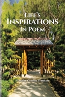 Life's Inspirations In Poem B0GW9GG2BM Book Cover