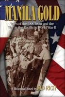 Manila Gold: Tales of the USS Trout and the War in the Pacific in World War II 1424121256 Book Cover