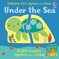 Usborne First Jigsaws: Under the Sea (Usborne First Jigsaws And Book) 1836050240 Book Cover