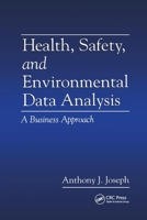 Health, Safety, and Environmental Data Analysis: A Business Approach 0367400804 Book Cover