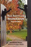 Race, Identity, and Reconciliation 0998390623 Book Cover