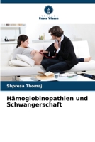 Hämoglobinopathien und Schwangerschaft 6209539467 Book Cover