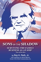 Sons in the Shadow: Surviving The Family Business As An SOB* (Son Of The Boss) 1934956848 Book Cover