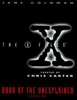 The X-Files Book of the Unexplained: Volume 1 0061053341 Book Cover