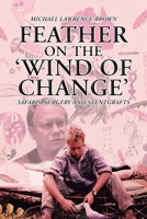 Feather on the ‘Wind of Change’ Safaris, Surgery and Stentgrafts 1984502441 Book Cover