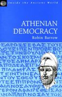 Athenian Democracy: Inside the Ancient World 1853995762 Book Cover