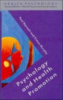 Psychology and Health Promotion (Health Psychology Series) 0335197655 Book Cover