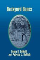 Backyard Bones 0595450695 Book Cover