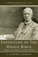 An Exposition of the Whole Bible: Chapter by Chapter in One Volume 1608992926 Book Cover