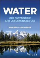 Water: Our Sustainable and Unsustainable Use 1118797183 Book Cover