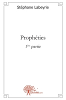 Prophéties - Tome 1 (French Edition) 2812134283 Book Cover