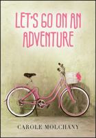 Let's Go on an Adventure 1478715855 Book Cover