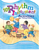 101 Rhythm Instrument Activities for Young Children 0876592906 Book Cover