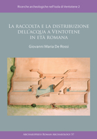 La Raccolta e la Distribuzione Dell'acqua a Ventotene in et? Romana : Ricerche Archeologiche Nell'isola Di Ventotene 2 178969146X Book Cover