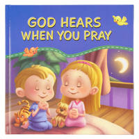 God Hears When You Pray 1432129384 Book Cover