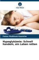 Hypoglykämie: Schnell handeln, ein Leben retten (German Edition) 3639882466 Book Cover