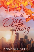 Just One Thing 1733365702 Book Cover