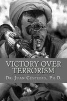 Victory Over Terrorism: The Unthinkable Solution 1494895579 Book Cover