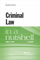 Criminal Law in a Nutshell 1640201939 Book Cover