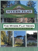 The Myers Flat News B0DBVJZT57 Book Cover