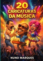 20 Caricaturas da Música: Ícones da música mundial retratados com humor, arte e emoção (Portuguese Edition) B0FPFZNW99 Book Cover
