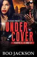 Undercover: The Trilogy 1490468854 Book Cover