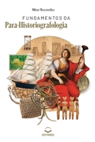 Fundamentos da Para-Historiografologia 6586544831 Book Cover