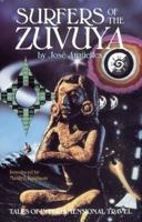 Surfers of the Zuvuya: Tales of Interdimensional Travel 0939680556 Book Cover
